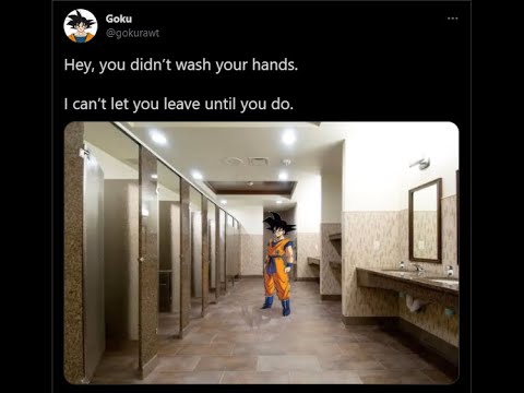 Goku - Wash your hands.