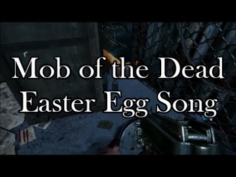 COD Black Ops 2 Mob of the Dead Easter Egg Song