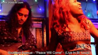 James Ross @ Southern Avenue - &quot;Peace Will Come&quot; - www.Jross-tv.com (St. Louis)