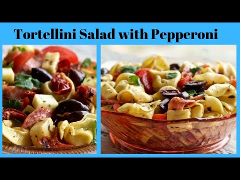 download lagu mp3 mp4 Pasta Salad With Tortellini And Pepperoni, download lagu Pasta Salad With Tortellini And Pepperoni gratis, unduh video klip Pasta Salad With Tortellini And Pepperoni