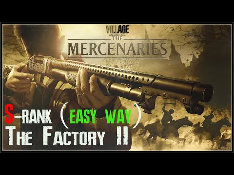 Resident Evil Village | The Mercenaries | S-Rank (Easy Way) | The Factory II