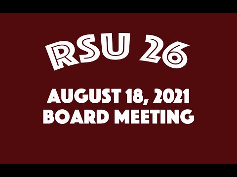 RSU 26 August 18, 2021 Board Meeting