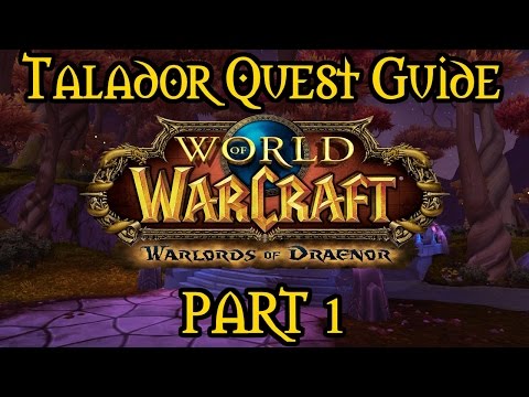 Warlords of Draenor - Talador Quest Guide - Part One