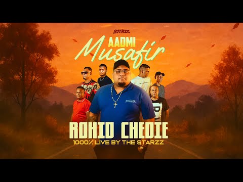 AADMI MUSAFIR | ROHID CHEDIE | THE STARZZ 2025