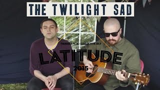 The Twilight Sad &#39;Nobody Wants To Be Here And Nobody Wants To Leave&#39; at Latitude Festival