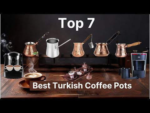 7 Best Turkish Coffee Pots || You NEED in Your Kitchen Right Now
