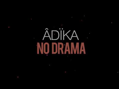 ÂDÏKA - No Drama (Prod. by WESTLND)