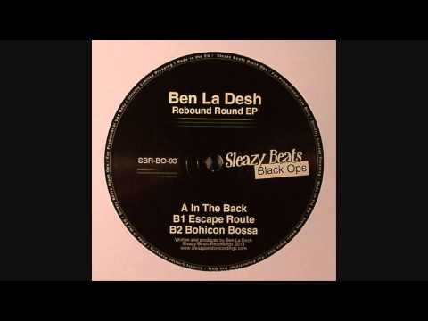 Ben La Desh - Bohicon Bossa (Rebound Round EP)