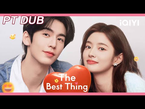 Dublado em Português - 💗O Melhor de Tudo | Zhang Linghe & Xu Ruohan | iQIYI Portuguese