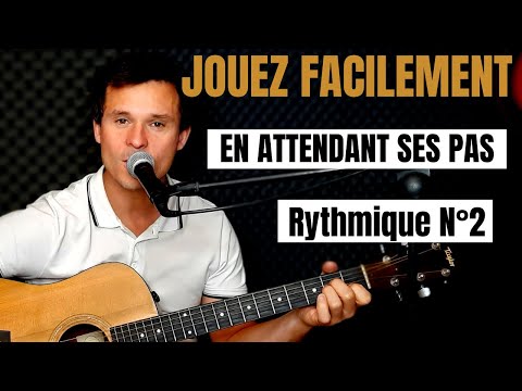 JOUEZ FACILEMENT En attendant ses pas de Céline Dion à la guitare