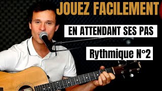 JOUEZ FACILEMENT En attendant ses pas de Céline Dion à la guitare