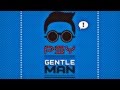 PSY - Gentleman (Extended Mix) 