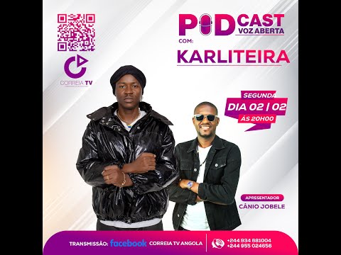 PODCAST VOZ ABERTA, COM KARLITEIRA (AVO RANGEL)