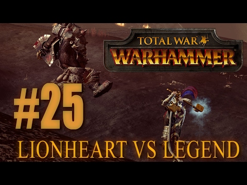 LEGEND VS LIONHEART - Head to Head - Total War: Warhammer #25