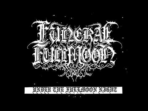 Funeral Fullmoon (Chile) - Under the Fullmoon Night (Full EP MMXX)