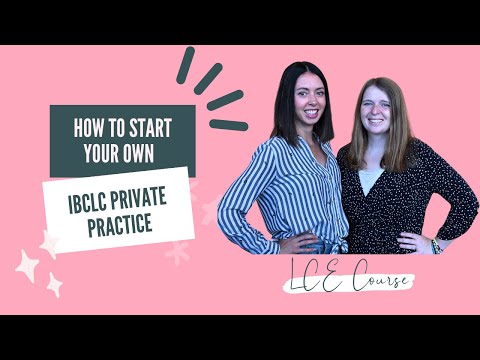 How to Start Your Own IBCLC Private Practice: Step by Step Guide
