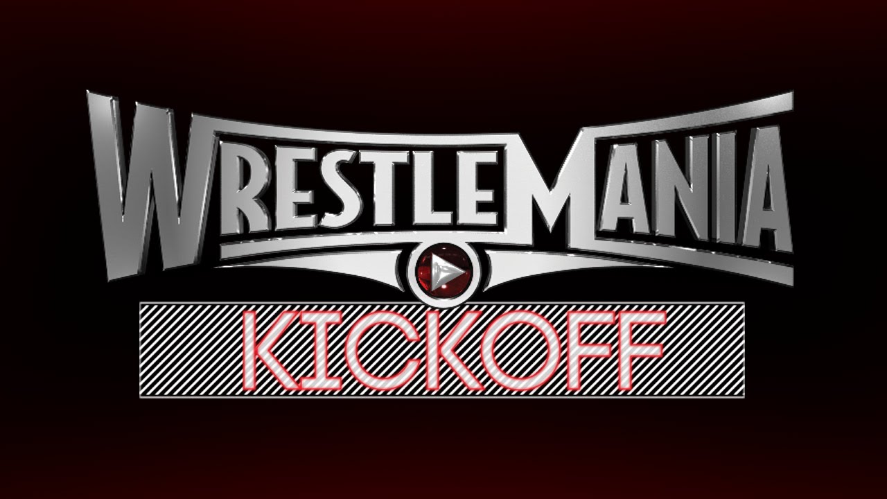 WrestleMania 31 Kickoff