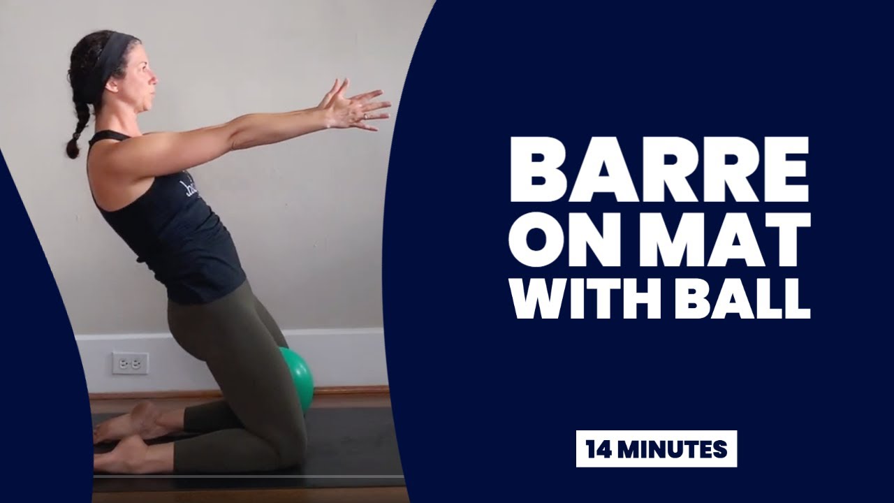 Barre on Mat with Ball