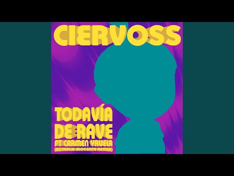 Todavía de Rave (Estrella Morente Remix)