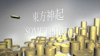 東方神起 SOMETHING (Japanese ver.) cover.
