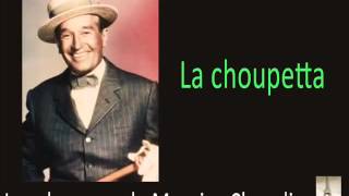 Maurice Chevalier   La Choupetta