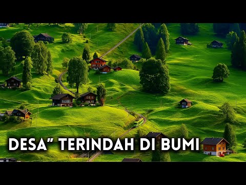 Desa yang Terlalu Indah untuk Manusia: Desa-Desa Paling Mempesona di Planet Ini #beautifulvillage