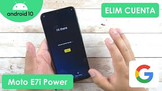 Eliminar Cuenta de Google Motorola Moto E7i Power | Android 10