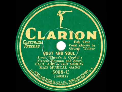 1930 Fred Rich (as ‘Paul Ash’) - Body And Soul (Ben Alley, vocal)