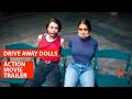 Drive Away Dolls 2023 Official Movie Trailer