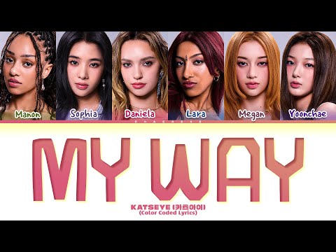 KATSEYE My Way Lyrics (Color Coded Lyrics)