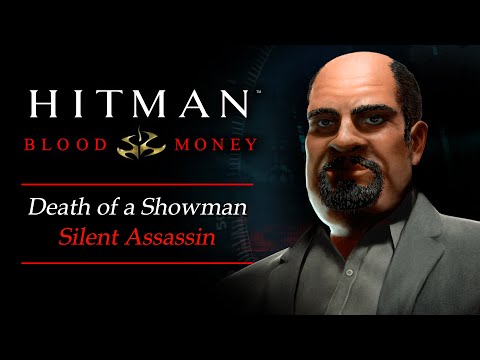 Hitman: Blood Money - Mission #1 - Death of a Showman (Silent Assassin Method)