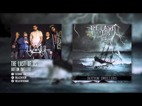 The Last Of Us - Bottom Dwellers (New Single 2014)