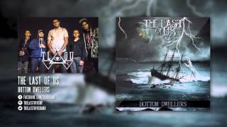 The Last Of Us - Bottom Dwellers (New Single 2014)