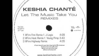 Keshia Chanté - Let The Music Take You (Illfire Highway Remix)