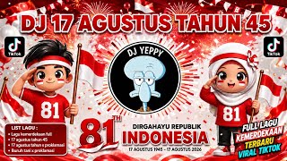 Download lagu DJ 17 AGUSTUS 1945 FULL LAGU KEMERDEKAAN INDONESIA SPESIAL HUT RI KE 81 VIRAL TIKTOK mp3