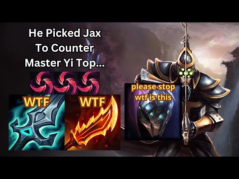 HE PICKED JAX TO COUNTER MASTER YI TOP (HE GOT BANNED)