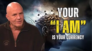 Your Mind Is Listening... How Are You Using Your "I Am" Power? Wayne Dyer
