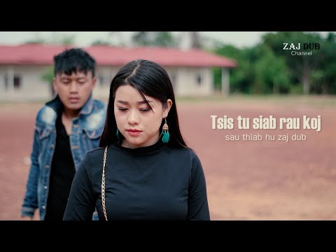 Tsis tu siab rau koj - ZAJ DUB (Nkauj tawm tshiab) Official Video 2021