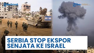 Serbia Hentikan Ekspor Amunisi ke Israel, Tegaskan Netral dan Tak Dukung Negara dalam Konflik
