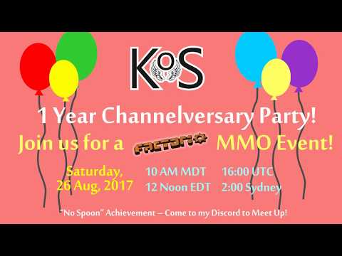 It's Party Time!  1 Year Channelversary Announcement!  Factorio MMO incoming!