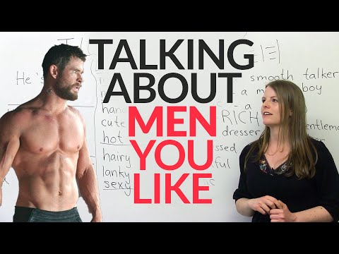 試著用英文說說你喜歡的男人類型吧! (Talking about men you like)