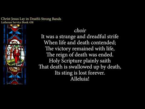 Hymn 458 Christ Jesus Lay in Death’s Strong Bands
