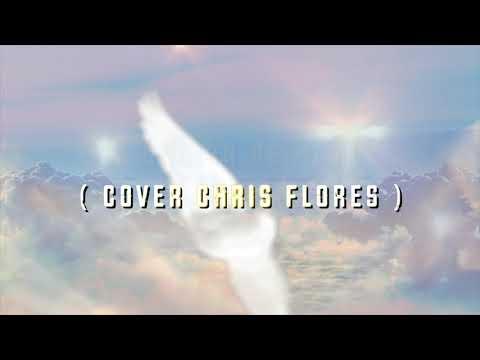 LA UNCIÓN DE MI REY- Gustavo Sequeira  (Cover. Chris Flores, Ft:Lilian Flores, Sax:Ronald Sirin