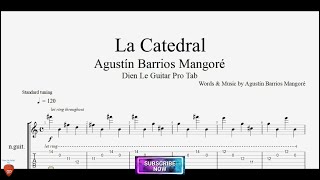 La Catedral (I - II & III St) by Agustín Barrios Mangoré for Guitar Tutorial with TABs