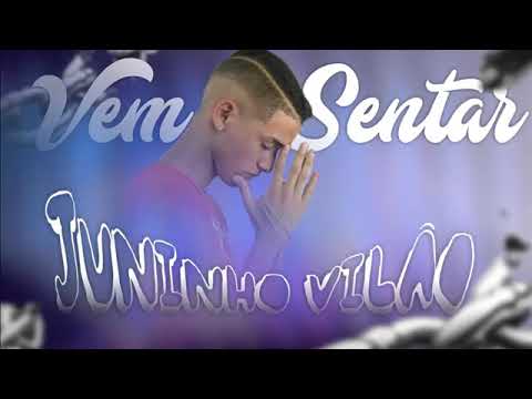MC Juninho vilão vem Sentar