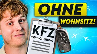 KFZ-Versicherung ohne Wohnsitz - Grenzenlos Sicher