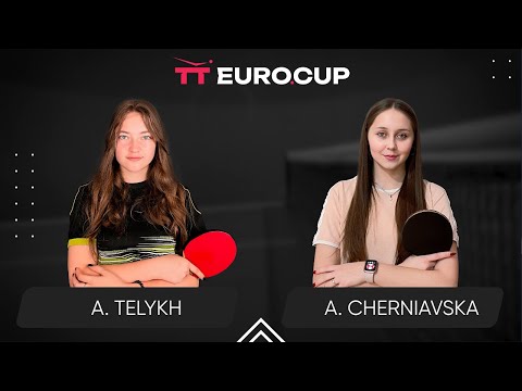 12:50 Anastasiia Telykh - Alina Cherniavska 10.02.2024 TT Euro.Cup Women Ukraine Master. TABLE 3