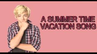 Ross Lynch (Austin Moon) - Na Na Na (Vacation Song) Lyrics On Screen
