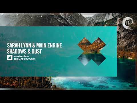 VOCAL TRANCE: Sarah Lynn & Main Engine - Shadows & Dust [Amsterdam Trance] + LYRICS