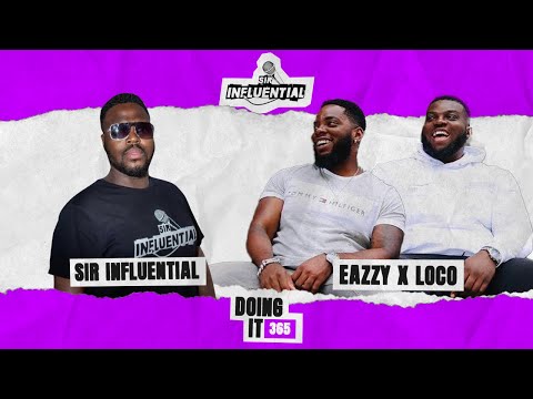 Eazzy and Loco discuss juggling music and personal life w  Sir Influential